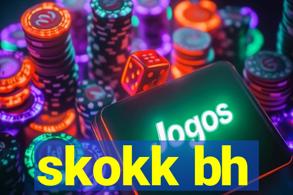 skokk bh